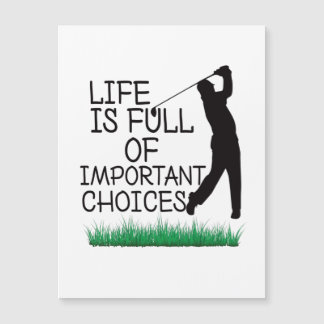 La vida está llena de opciones importantes