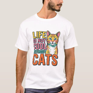 La vida no es genial sin gatos Camiseta de gato vi