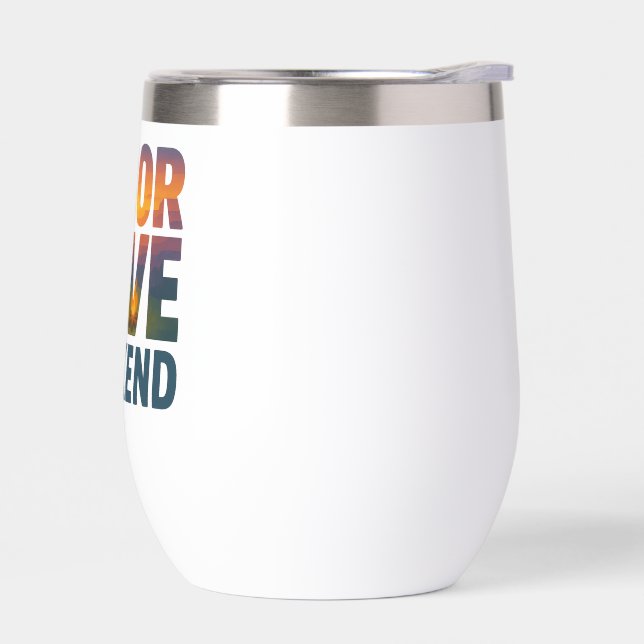 Labor Dave Weekend Wine Tumbler (Izquierdo)