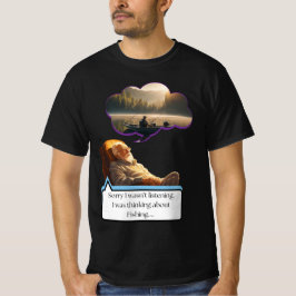 "Lamento no haber escuchado" camiseta de pesca