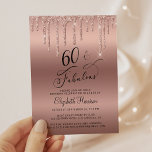 Lámina 60.º Rosa de la fiesta de cumpleaños Invitación de<br><div class="desc">Elegante,  moda y presupuesto amistoso para la fiesta de cumpleaños número 60 con "60 & Fabulous" escrito en un guión elegante contra un rosa de fondo dorado,  con un rosa purpurina de imitación de oro goteando desde arriba. Puedes personalizar con su nombre y los detalles del fiesta.</div>