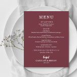Lámina Cena Boda de Borgoña Sencilla<br><div class="desc">En el burgundy, una carta con carta de menú para la cena incluye el menú con letras blancas de moda. Perfecto para una recepción nupcial moderna, cena de boda, fiesta de aniversario o cualquier evento especial con una cena. Elija CUALQUIER FONDO DE COLOR, cualquier TEXTO DE COLOR, cualquier FUENTE! Fácilmente...</div>