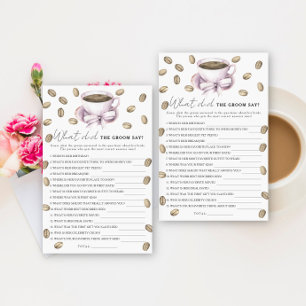 Lámina Ducha de novias Coffee & Bow Qué dijo el novio