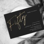 Lámina Guión de presupuesto Oro Negro Invitación a los 50<br><div class="desc">La minimalista y moderna invitación a la fiesta de cumpleaños número 50 incluye elegante Relieve metalizado de oro falso número manuscrito Cincuenta y tus detalles fiestas en el clásico tipo de letra serif con color de fondo negro, simple y elegante, gran sorpresa invitación de cumpleaños para adultos para hombres y...</div>