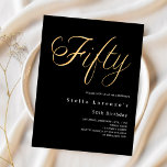 Lámina Guión dorado negro presupuesto invitación de 50 añ<br><div class="desc">Una invitación moderna y elegante para una fiesta de cumpleaños número 50 tanto para él como para ella. Antecedentes negros y la palabra Cincuenta escribió con grandes letras falsas de oro. Personalice y agregue un nombre y detalles del fiesta. 1 hoja = 1 borde impreso de invitación al borde.</div>