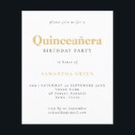 Lámina Invitación de cumpleaños de Quinceañera Gold Black<br><div class="desc">Invitación de cumpleaños de Quinceañera de Budget Gold Black Text. Una alternativa de valor por dinero menor de 4, 5 x 5, 6 pulgadas en defecto de la opción semi brillo que se recomienda para las invitaciones y es un grosor similar al de una postal. La opción de satén es...</div>