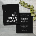 Lámina Invitaciones de cumpleaños 40 blancas y negras de<br><div class="desc">"¡Los GRANDES CUATRO!" en la parte delantera y los detalles de su fiesta en la parte posterior con letras de moda. Estas invitaciones de papel asequibles se imprimen en su elección de 3 tamaños de papel de material blanco brillante semi-brillante de 110 libras de cartón. **LOS ENVELOPES blancos SON OPCIONALES...</div>