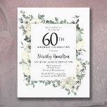 Lámina Presupuesto 60.ª invitación a la floración blanca<br><div class="desc">La elegante invitación a la fiesta de cumpleaños número 60 incluye un marco botánico de flores blancas y hojas verdes profundas. El nombre de la persona de cumpleaños está escrito en un texto de escritura tradicional. Todo el texto se puede editar fácilmente para crear el tono de celebración correcto.</div>