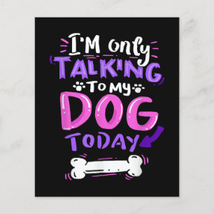 Lámina Solo estoy hablando con mi perro hoy camiseta - Pe