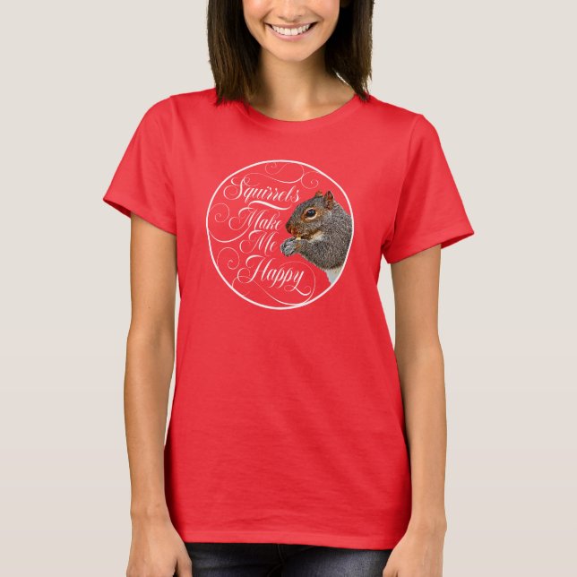 Las ardillas me hacen feliz - camiseta de amante d (Anverso)