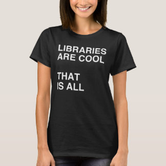 Las BIBLIOTECAS SON camiseta FRESCA