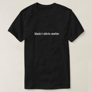 Las camisetas negras importan