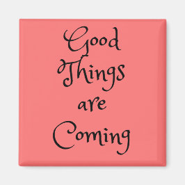 Las cosas buenas están llegando al imán cuadrado