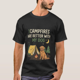Las fogatas son mejores con mi perro Camiseta dive