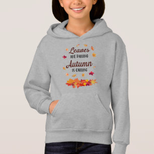 Las hojas caen El otoño llama a Hoodie