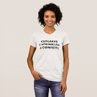Las magdalenas y asperjan y confeti - camiseta