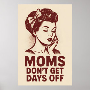 Las mamás no tienen días libres Arte Retro Vintage