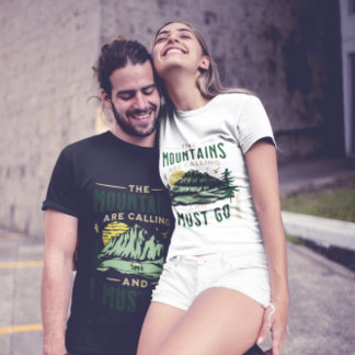 Las Montañas Están Llamando Camiseta Unisex