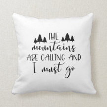 Las montañas están llamando el Cojín decorativo