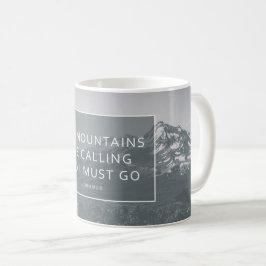 Las montañas están llamando la taza