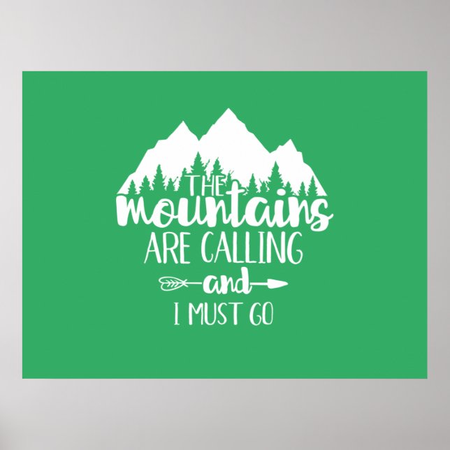Las Montañas Están Llamando y Debo Ir Póster (Frente)