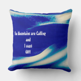 Las montañas llaman a la almohada