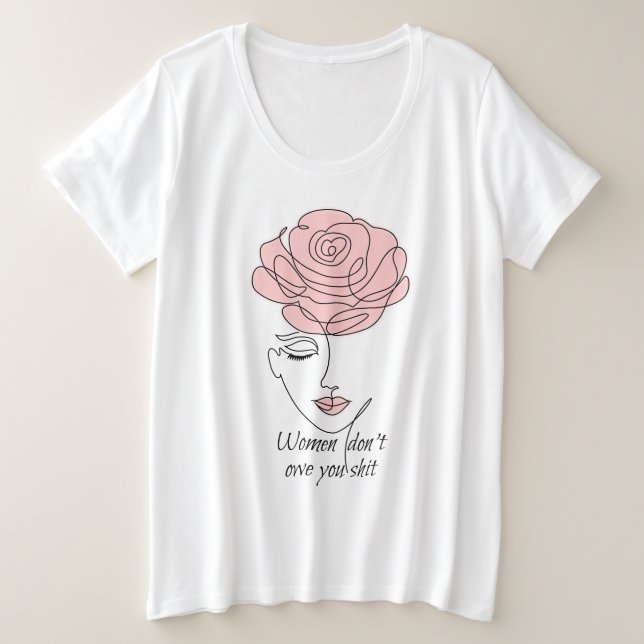Las mujeres no te deben una camiseta de tamaño sup (Anverso del diseño)
