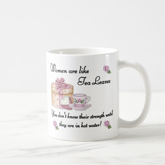 Las mujeres son como la taza de las hojas de té (Derecha)