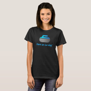 Las mujeres "tienen un día del hielo!" Camiseta