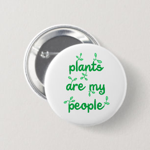 Las Plantas Son Mi Gente Botón De Pin-On
