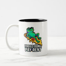 "Las ranas no pagan alquiler - Extraña taza de esp