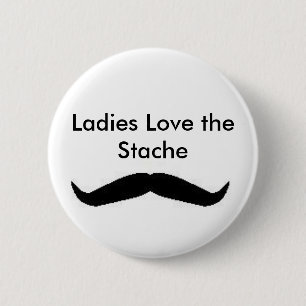 Las señoras aman el botón de Stache