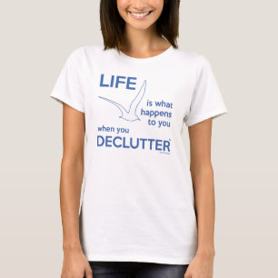 Las señoras "vida son qué sucede" camiseta