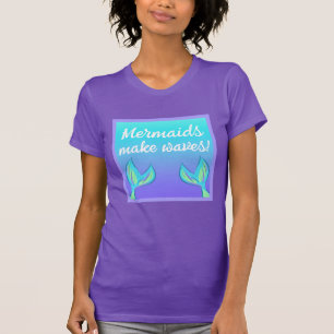 Las Sirenas Hacen Olas De Camiseta
