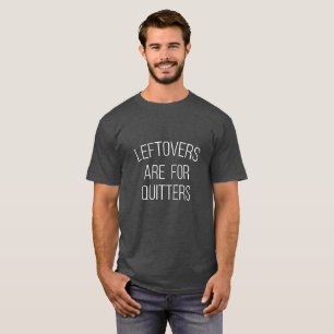 Las sobras están para la camiseta de la acción d