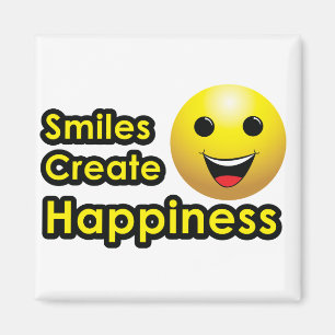 Las sonrisas crean la felicidad - imán
