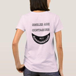 Las sonrisas son contagiosas - camiseta femenina