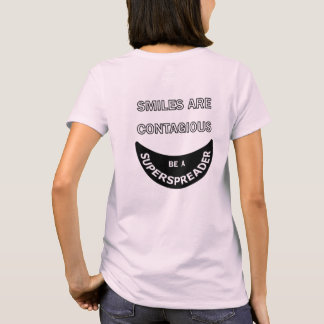 Las sonrisas son contagiosas - camiseta femenina