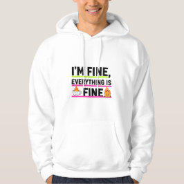 Las sudaderas para hombres 'Estoy Bien' definitiva