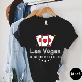 Las Vegas Está Llamando Y Tengo Que Ir De Camiseta