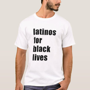 Latinos Por Vidas Negras Cita Camiseta