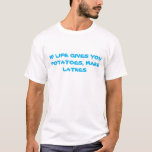 LATKES DIVERTIDOS DE LA CAMISA DE JÁNUCA<br><div class="desc">ESTO "SI LA VIDA LE DA LAS PATATAS,  HACE LOS LATKES QUE LA CAMISA" ES UNA ESPECIALIDAD DE CHANUKAH.  DÉLE COMO UN REGALO DE JÁNUCA A LA FAMILIA O A LOS AMIGOS AL DESGASTE CON ORGULLO FILOSÓFICO JUDÍO. TIENE UN YIDDISHE TAM.</div>