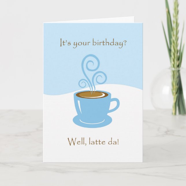 Latte Da Birthday, Tarjeta De Saludo De La Copa Co (Anverso)