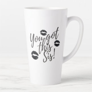 Latte Taza de café 'You Got This Sis Latte'