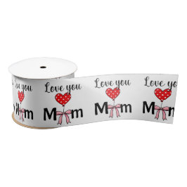 Lazo De Raso Sweet and stylish “Love You Mom”