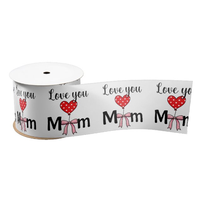 Lazo De Raso Sweet and stylish “Love You Mom” (Carrete)