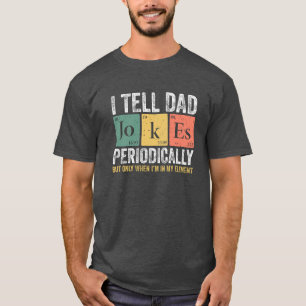 Le Digo Periódicamente Camiseta A Papá Chistes