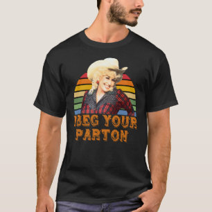 Le Ruego Su Camiseta Parton Classic