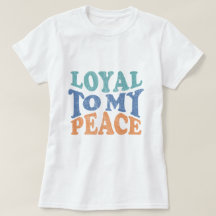 Leal a Mi Paz - Camiseta