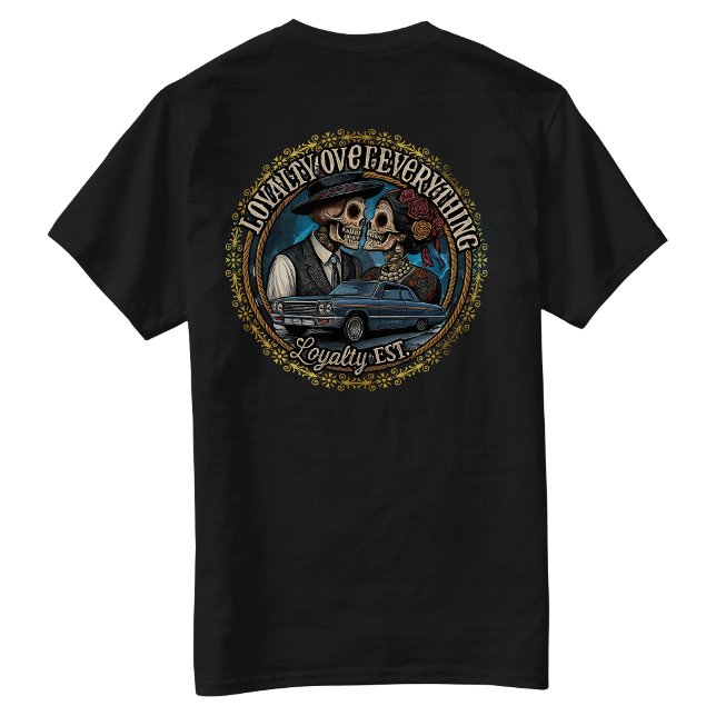 Lealtad sobre Todo Catrina Playera de Golpe en la  (Loyalty over Everything Catrina Back hit T-Shirt)